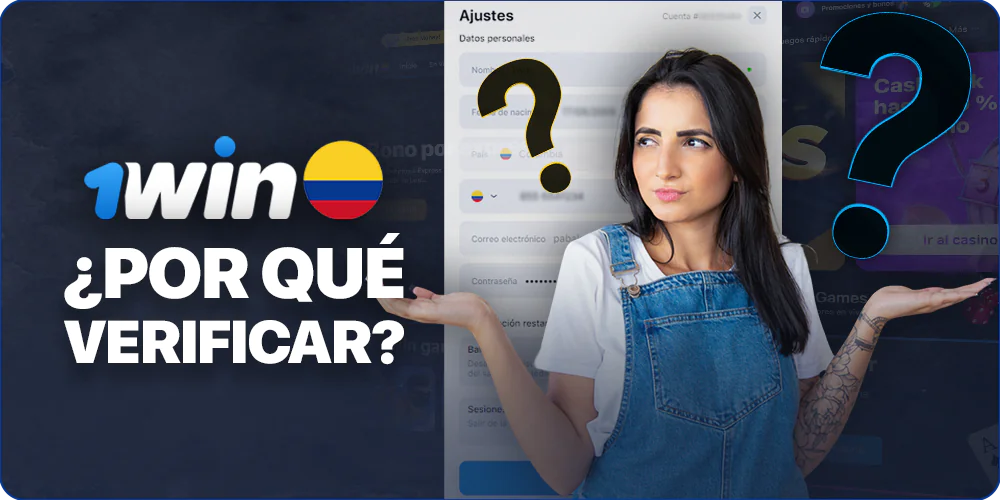 ¿Por qué querrían los colombianos verificar su cuenta 1Win?